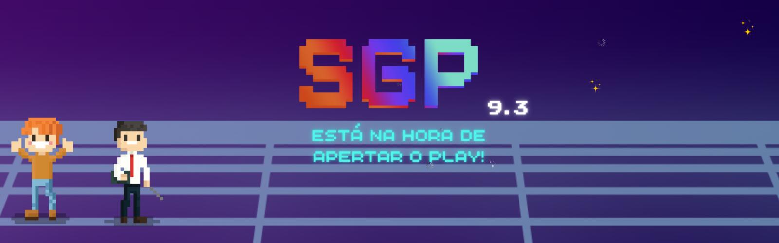SGP - Chegou a hora da avaliação SGP - Chegou a hora da avaliação