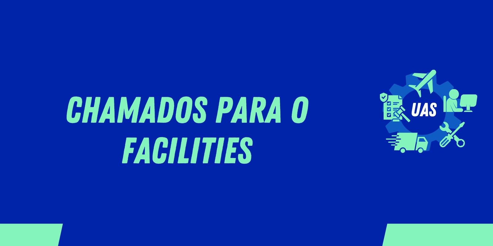 Novo canal de abertura de chamados de manutenção para o Facilities Novo canal de abertura de chamados de manutenção para o Facilities
