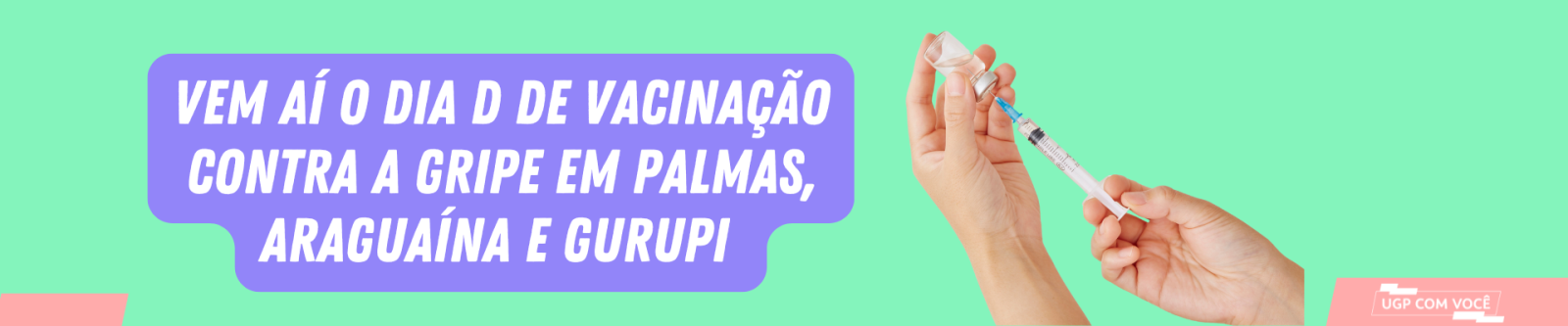 Vem aí o Dia D de Vacinação contra a Gripe em Palmas, Araguaína e Gurupi Vem aí o Dia D de Vacinação contra a Gripe em Palmas, Araguaína e Gurupi